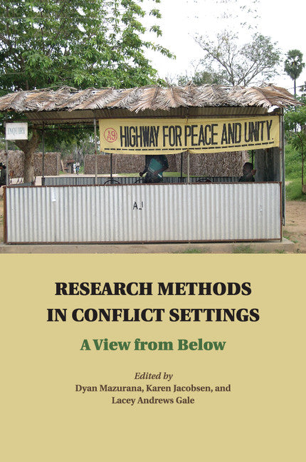 Research Methods in Conflict Settings; A View from Below (Paperback / softback) 9781107502819