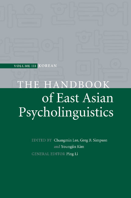 The Handbook of East Asian Psycholinguistics (Paperback / softback) 9781107503786