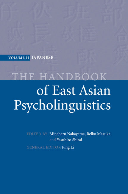 The Handbook of East Asian Psycholinguistics (Paperback / softback) 9781107504578