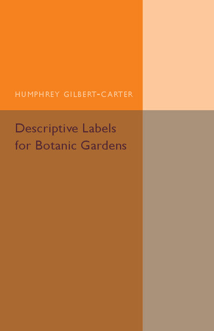 Descriptive Labels for Botanic Gardens (Paperback / softback) 9781107504820