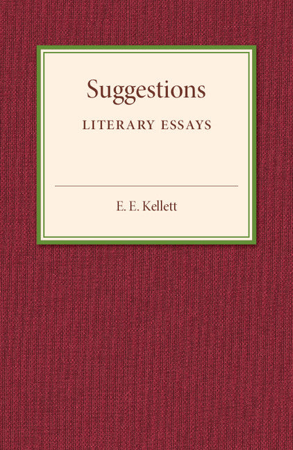 Suggestions; Literary Essays (Paperback / softback) 9781107505186