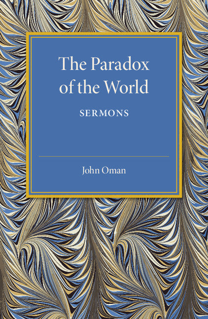 The Paradox of the World; Sermons (Paperback / softback) 9781107505278
