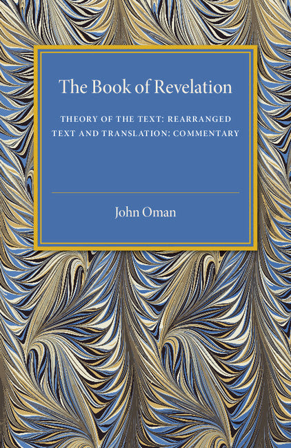 Book of Revelation; Theory of the Text - Rearranged Text and Translation - Commentary (Paperback / softback) 9781107505391