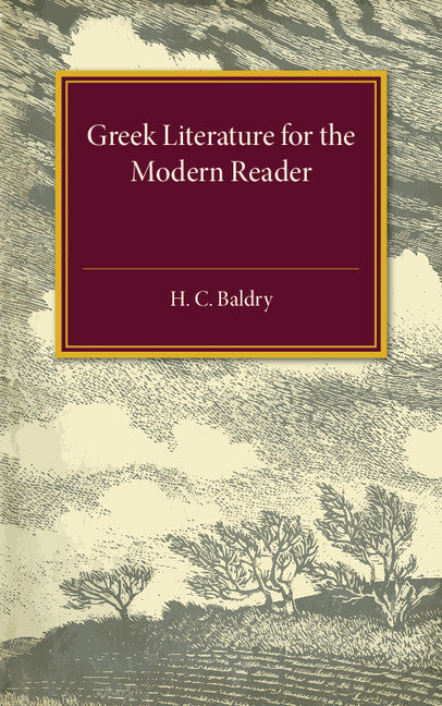 Greek Literature for the Modern Reader (Paperback / softback) 9781107505469