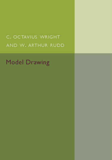 Model Drawing; Geometrical and Perspective - With Architectural Examples (Paperback / softback) 9781107505582