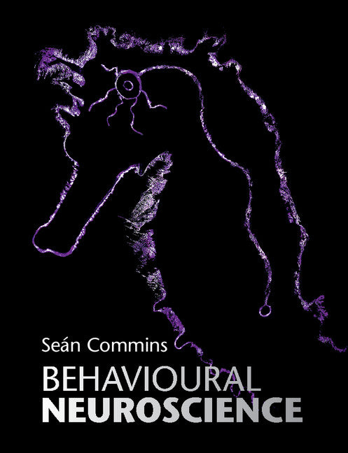 Behavioural Neuroscience (Paperback / softback) 9781107506992