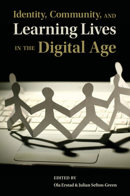 Identity, Community, and Learning Lives in the Digital Age (Paperback / softback) 9781107507272