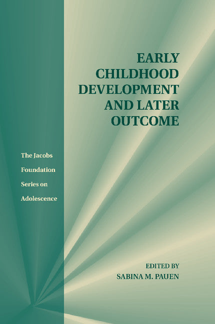 Early Childhood Development and Later Outcome (Paperback / softback) 9781107507333