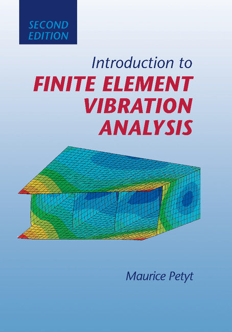 Introduction to Finite Element Vibration Analysis (Paperback / softback) 9781107507357