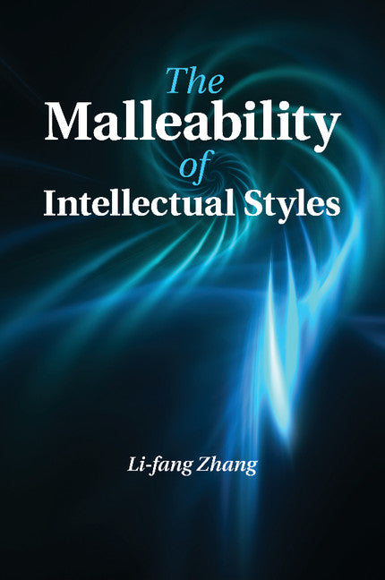 The Malleability of Intellectual Styles (Paperback / softback) 9781107507579