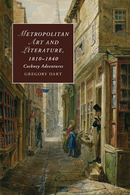 Metropolitan Art and Literature, 1810–1840; Cockney Adventures (Paperback / softback) 9781107507746