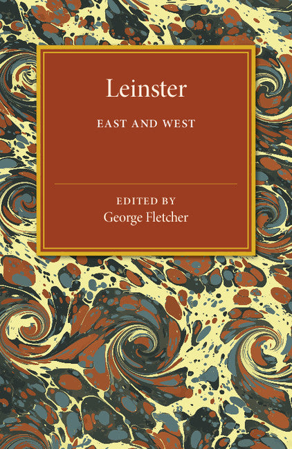 Leinster; East and West (Paperback / softback) 9781107511392