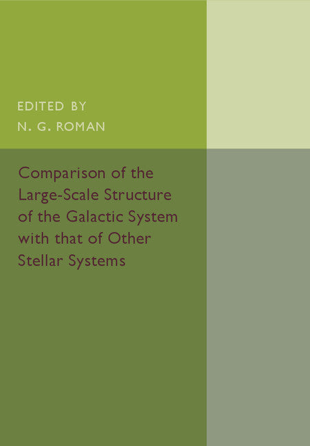Comparison of the Large-Scale Structure of the Galactic System with that of Other Stellar Systems (Paperback / softback) 9781107511613