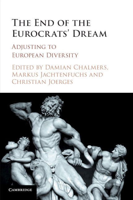 The End of the Eurocrats' Dream; Adjusting to European Diversity (Paperback / softback) 9781107514676