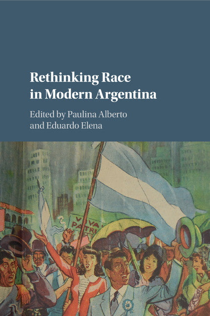 Rethinking Race in Modern Argentina (Paperback / softback) 9781107514904