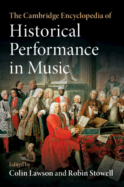 The Cambridge Encyclopedia of Historical Performance in Music (Paperback / softback) 9781107518476