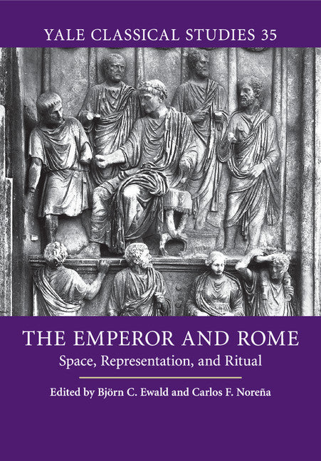 The Emperor and Rome; Space, Representation, and Ritual (Paperback / softback) 9781107519060