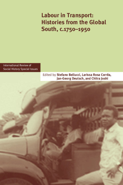 Labour in Transport; Histories from the Global South, c.1750–1950 (Paperback / softback) 9781107521179