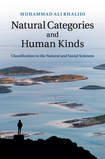 Natural Categories and Human Kinds; Classification in the Natural and Social Sciences (Paperback / softback) 9781107521728