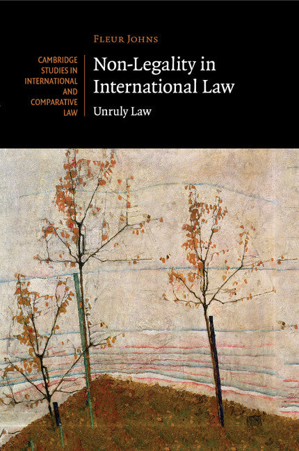 Non-Legality in International Law; Unruly Law (Paperback / softback) 9781107521834