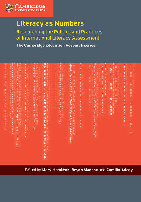 Literacy as Numbers; Researching the Politics and Practices of International Literary Assessment (Paperback / softback) 9781107525177