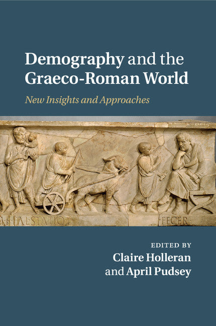Demography and the Graeco-Roman World; New Insights and Approaches (Paperback / softback) 9781107526617
