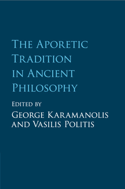 The Aporetic Tradition in Ancient Philosophy (Paperback / softback) 9781107526631