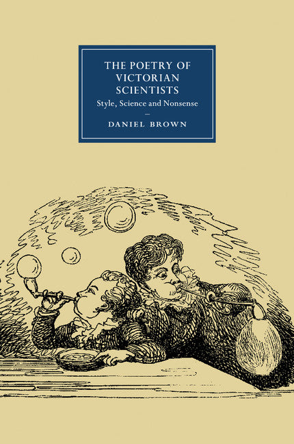 The Poetry of Victorian Scientists; Style, Science and Nonsense (Paperback / softback) 9781107527447