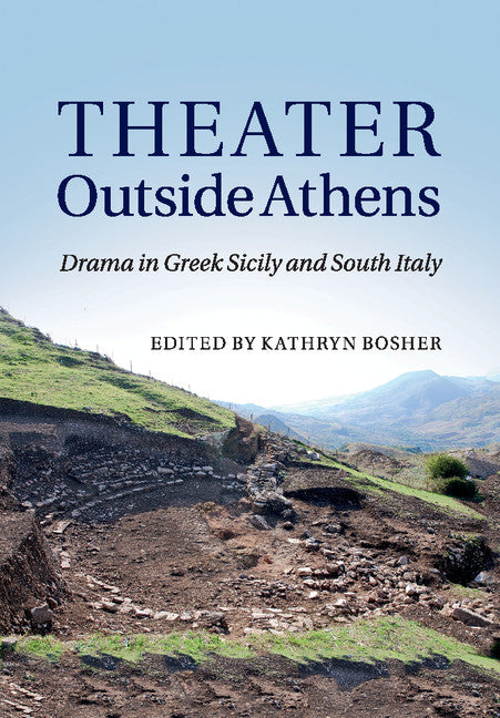 Theater outside Athens; Drama in Greek Sicily and South Italy (Paperback / softback) 9781107527508