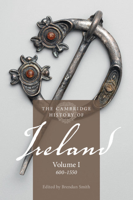 The Cambridge History of Ireland: Volume 1, 600–1550 (Paperback / softback) 9781107527560