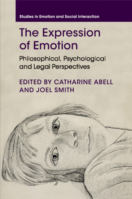 The Expression of Emotion; Philosophical, Psychological and Legal Perspectives (Paperback / softback) 9781107527799