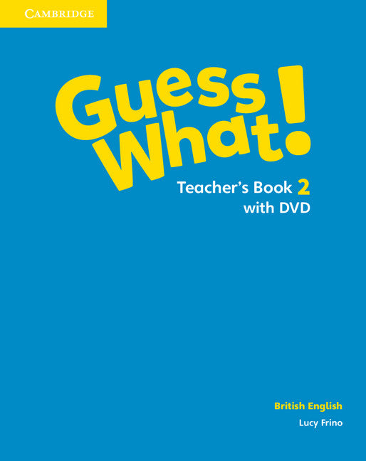 Guess What! Level 2 Teacher's Book with DVD British English (Multiple-component retail product, part(s) enclosed) 9781107528284