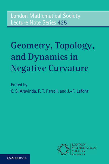 Geometry, Topology, and Dynamics in Negative Curvature (Paperback / softback) 9781107529007