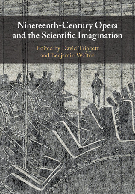 Nineteenth-Century Opera and the Scientific Imagination (Paperback / softback) 9781107529021