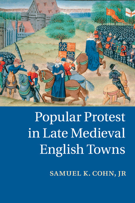 Popular Protest in Late Medieval English Towns (Paperback / softback) 9781107529359