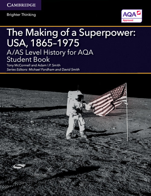 A/AS Level History for AQA The Making of a Superpower: USA, 1865–1975 Student Book (Paperback / softback) 9781107530171