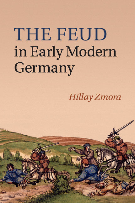 The Feud in Early Modern Germany (Paperback / softback) 9781107530430