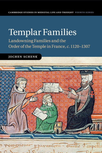 Templar Families; Landowning Families and the Order of the Temple in France, c.1120–1307 (Paperback / softback) 9781107530485