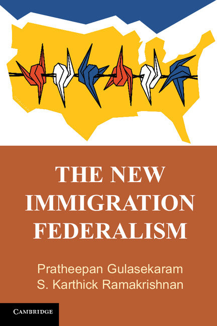 The New Immigration Federalism (Paperback / softback) 9781107530867