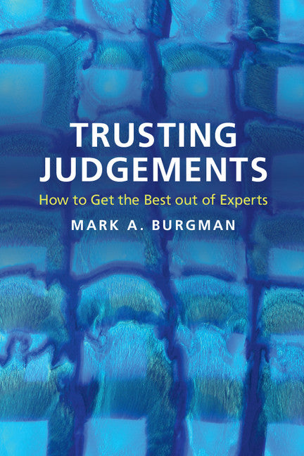 Trusting Judgements; How to Get the Best out of Experts (Paperback / softback) 9781107531024