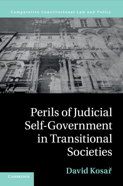 Perils of Judicial Self-Government in Transitional Societies (Paperback / softback) 9781107531048