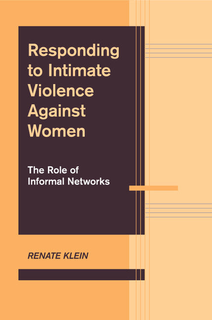 Responding to Intimate Violence against Women; The Role of Informal Networks (Paperback / softback) 9781107531604