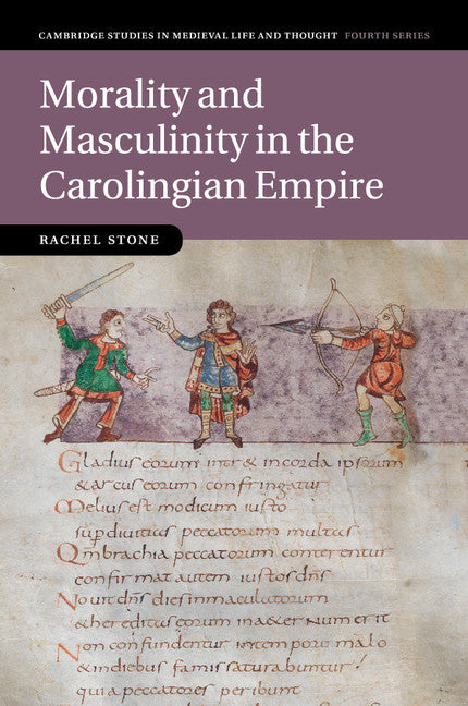 Morality and Masculinity in the Carolingian Empire (Paperback / softback) 9781107531994