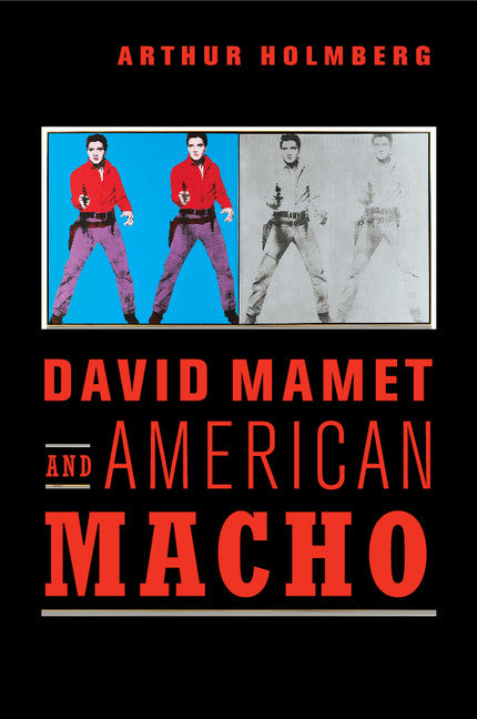 David Mamet and American Macho (Paperback / softback) 9781107532281