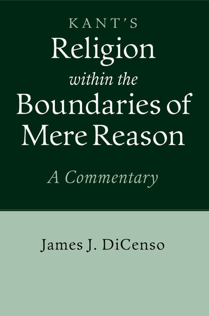 Kant: Religion within the Boundaries of Mere Reason; A Commentary (Paperback / softback) 9781107532878