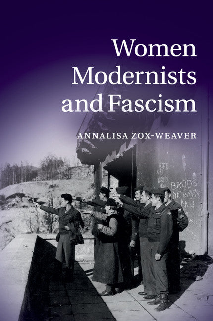 Women Modernists and Fascism (Paperback / softback) 9781107534797