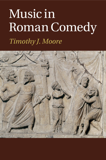 Music in Roman Comedy (Paperback / softback) 9781107535282