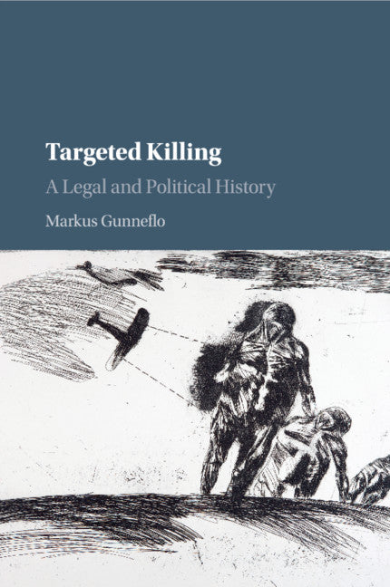 Targeted Killing; A Legal and Political History (Paperback / softback) 9781107535336