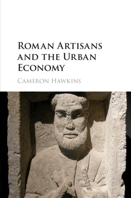 Roman Artisans and the Urban Economy (Paperback / softback) 9781107535732