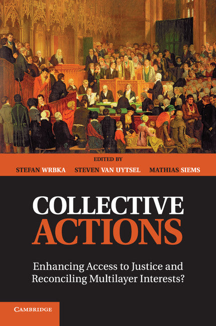 Collective Actions; Enhancing Access to Justice and Reconciling Multilayer Interests? (Paperback / softback) 9781107536258